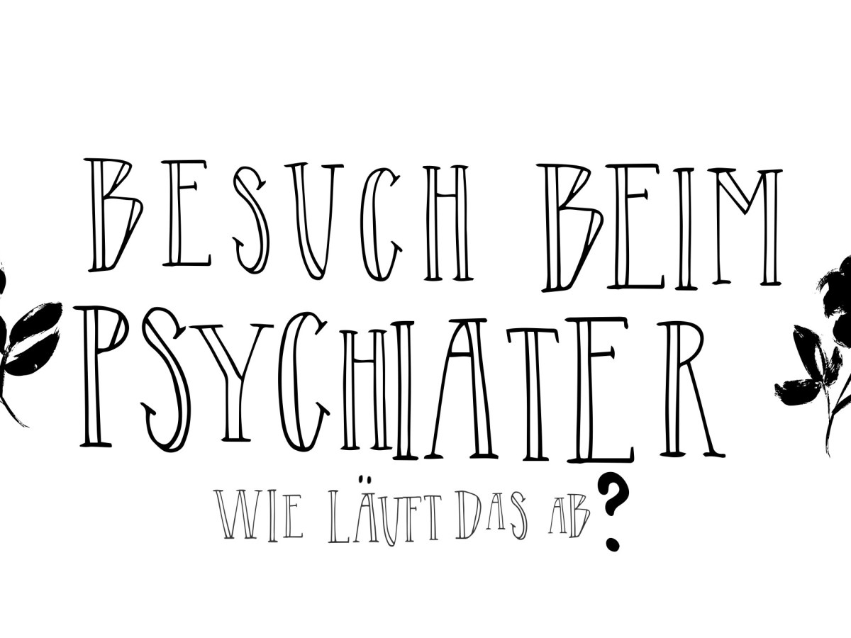 Besuch beim Psychiater – Wie läuft es&nbsp;ab?