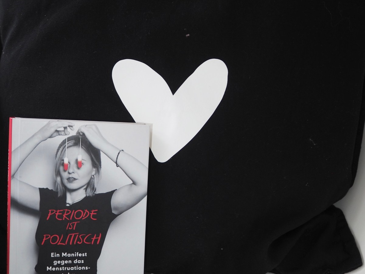 Periode ist politisch – Ein Manifest gegen das Menstruationstabu