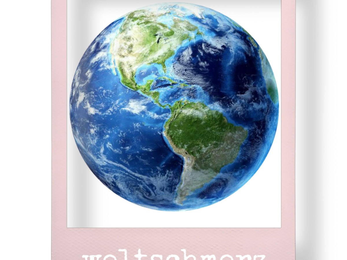 Mit Weltschmerz umgehen