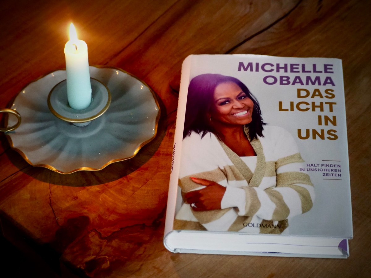 Bewältigungsstrategien von Michelle Obama – Das Licht in uns- Halt finden in unsicheren&nbsp;Zeiten